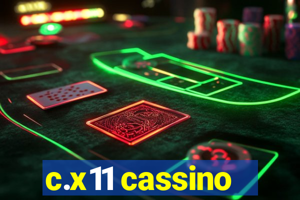 c.x11 cassino